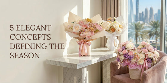 April Flowers in Dubai: 5 Elegant Concepts Defining the Season